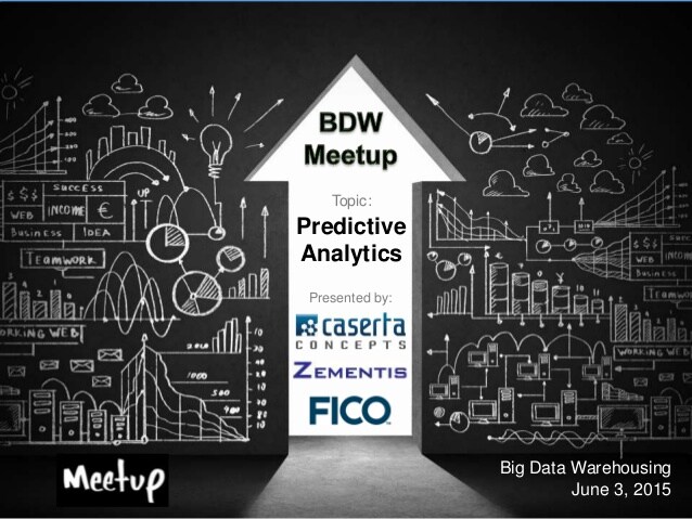Predictive Analytics - Big Data Warehousing Meetup