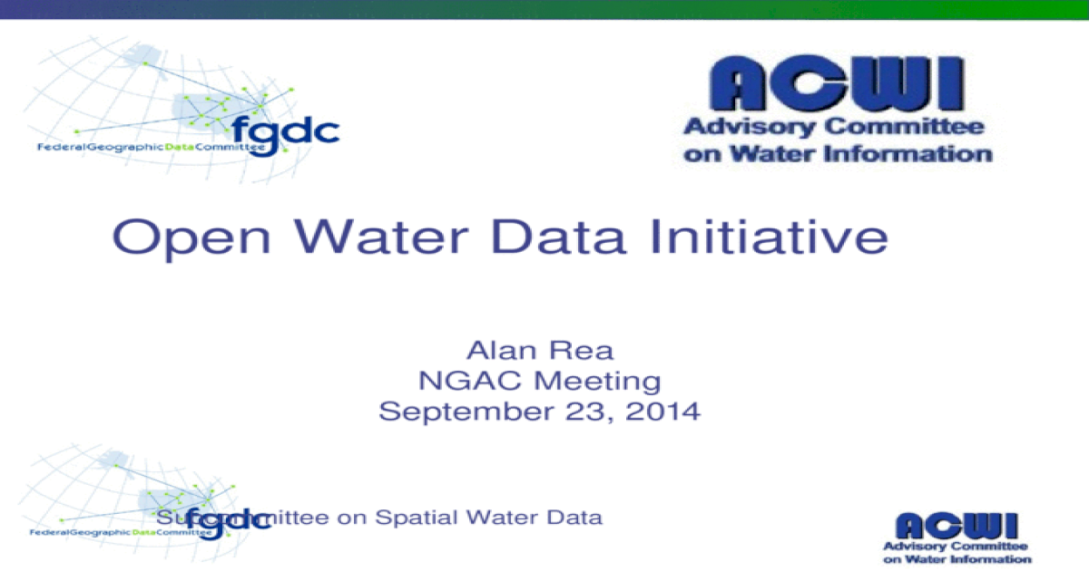 Open Water Data Initiative Alan Rea NGAC Meeting September ...
