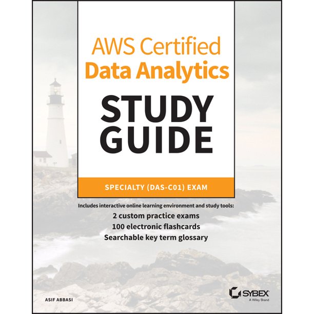 Aws Certified Data Analytics Study Guide: Specialty (Das ...